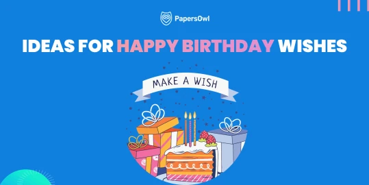 Graphic with birthday cake, gifts, and text "Ideas for Happy Birthday Wishes" by PapersOwl.