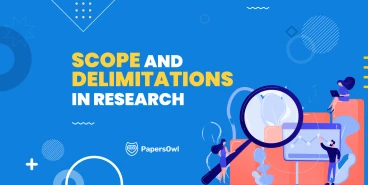 Guide to writing scope and delimitations in research by PapersOwl