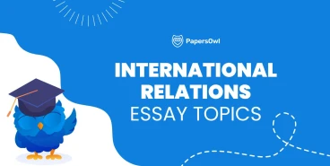 International relations essay topics on diplomacy, war, and global policy