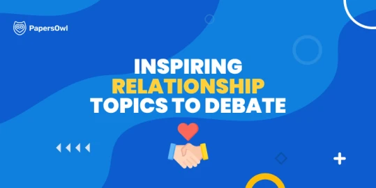 Infographic displaying inspiring relationship topics for debate or academic essays.