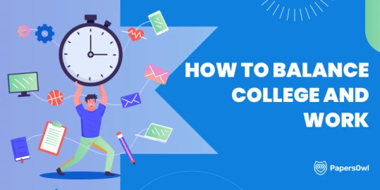 How to Balance College Life and Work: Best Ideas for Students